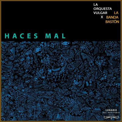 Haces Mal (En Vivo)'s cover