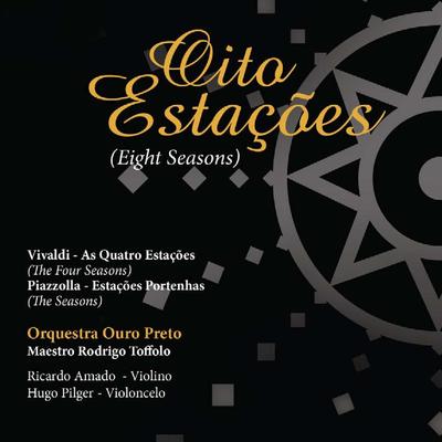 Oito Estações - Antonio Vivaldi e Astor Piazzolla's cover
