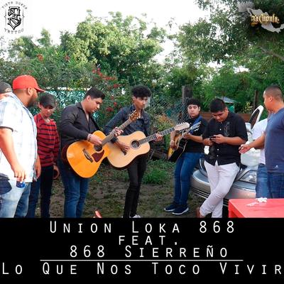 Lo Que Nos Toco Vivir's cover