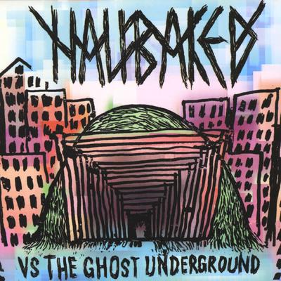 Half Baked Vs the Ghost Underground's cover