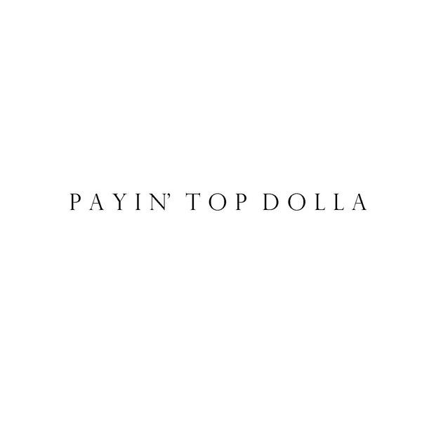 Payin' Top Dolla's avatar image