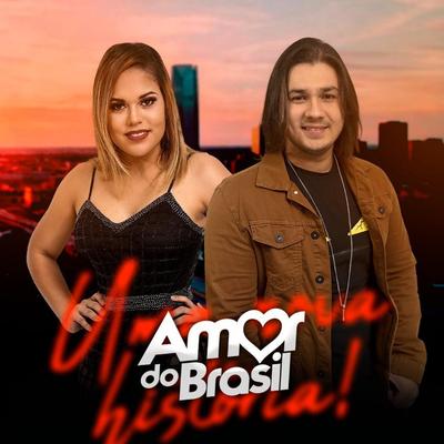 Olha o Que o Amor Me Faz By Banda Amor Do Brasil's cover