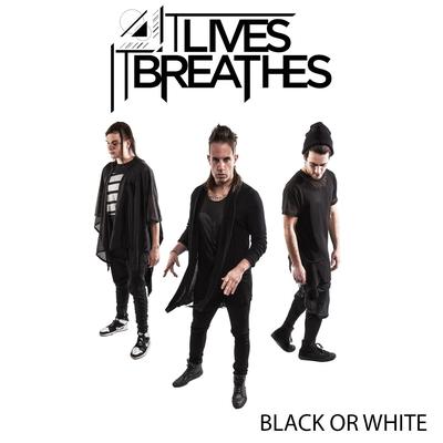 Black or White (feat. Rings of Saturn & Scare Don't Fear) By It Lives, It Breathes, Rings of Saturn, Scare Don't Fear's cover