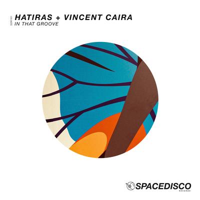 In That Groove By Hatiras, Vincent Caira's cover