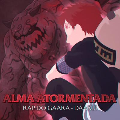 Rap do Gaara: Alma Atormentada By Daarui's cover