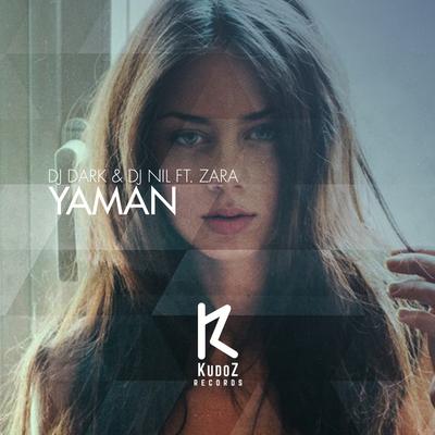 Yaman (Radio Edit) By DJ Dark, DJ NIL, Zara's cover