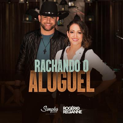 Rachando o Aluguel (Simples Assim) [Acústico] By Rogério e Regianne's cover