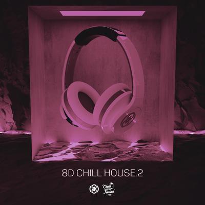 8D Chill House Vol. 2's cover