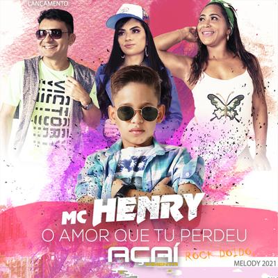 O Amor Que Tu Perdeu (feat. Feat. Mc Henry)'s cover