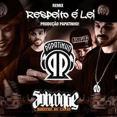Respeito é Lei (Papatinho Remix) By Sabotage's cover