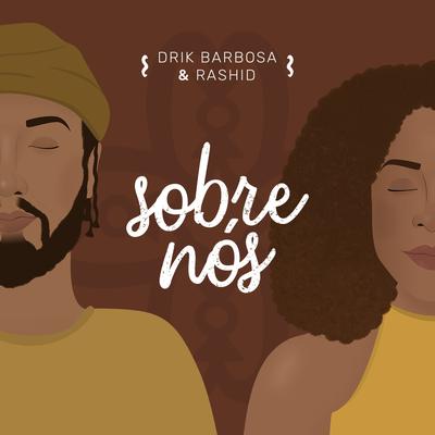 Sobre Nós By Drik Barbosa's cover