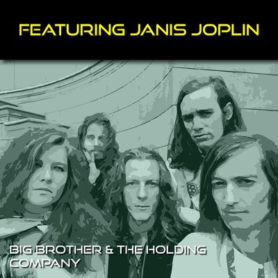 Ball and Chain By Big Brother & The Holding Company's cover