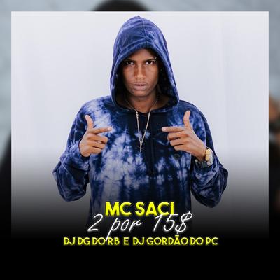 2 por 15$ By MC Saci's cover