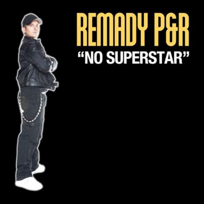 No Superstar (Mr. P!nk Edit) By Remady P&R's cover