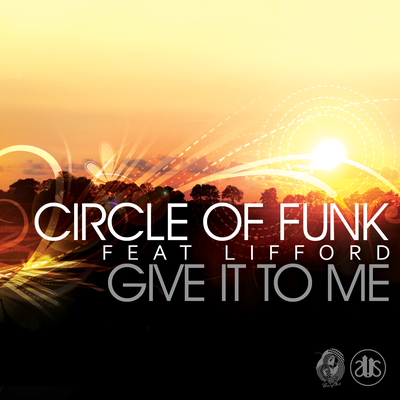 Give It to Me (Vocal Mix) By Circle of Funk's cover