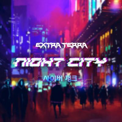 Night City By Extra Terra's cover
