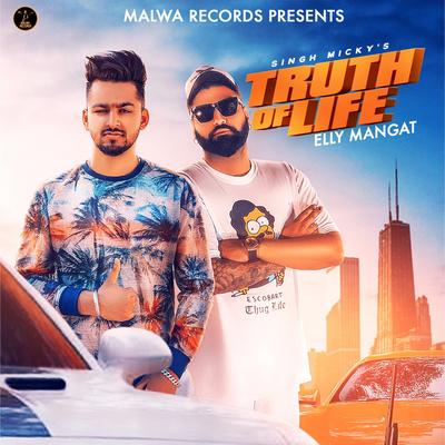 Truth of Life By Singh Micky, Elly Mangat's cover