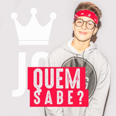 Quem Sabe By João Guilherme's cover