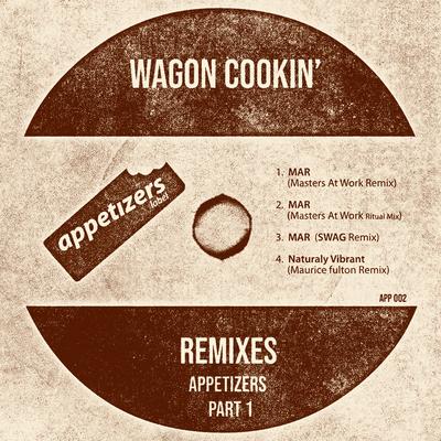 MAR (Masters At Work Remix) By Wagon Cookin''s cover