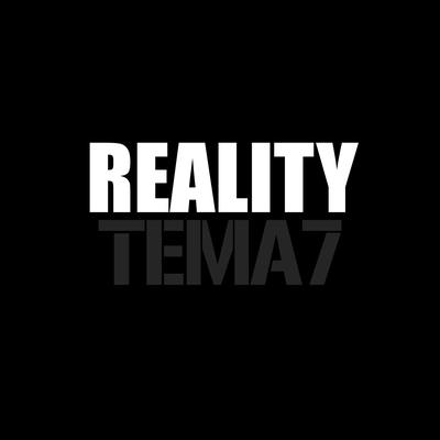 Reality By Tema7's cover