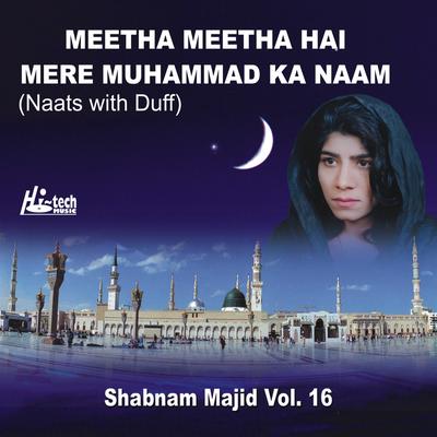 Meetha Meetha Hai Mere Muhammad Ka Naam's cover