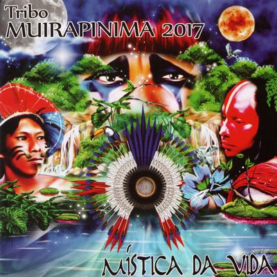 Amazônia, a Mística da Vida By A.F.C.R  Tribo Muirapinima's cover