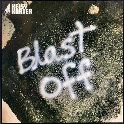 Blast Off By Kelsy Karter's cover