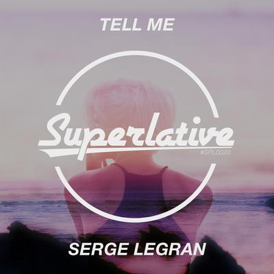 Tell Me By Serge Legran's cover
