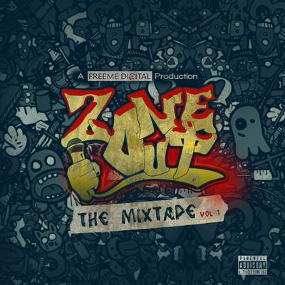 The Zoneout Mixtape, Vol. 1's cover