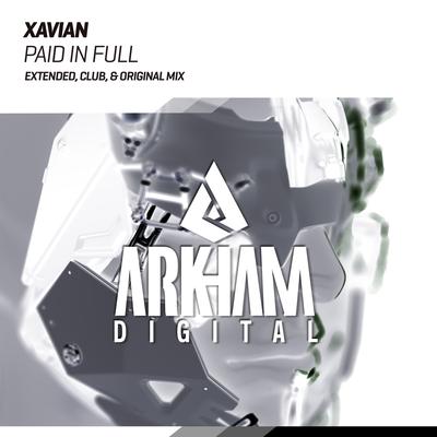 Paid In Full (Club Mix) By Xavian's cover