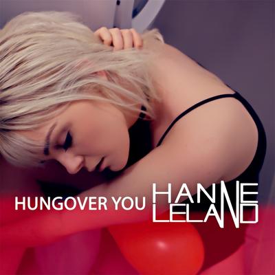 Hungover You By Hanne Leland's cover