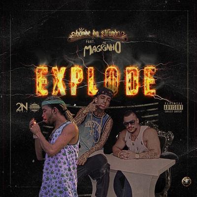 Explode By Bonde da Stronda, Mc Magrinho's cover