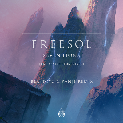 Freesol (feat. Skyler Stonestreet) (Blastoyz & Ranji Remix)'s cover