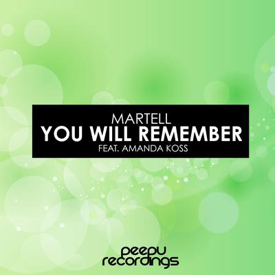 You Will Remember (Original Mix) By Martell, Amanda Koss, Amanda Koss's cover