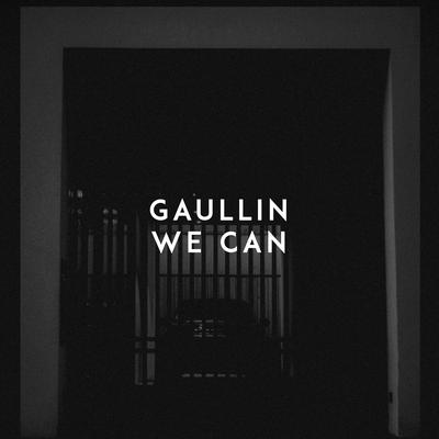 We Can By Gaullin's cover