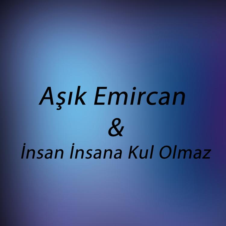 Aşık Emircan's avatar image
