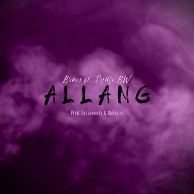 Allang By Bravs, Sydjebw's cover
