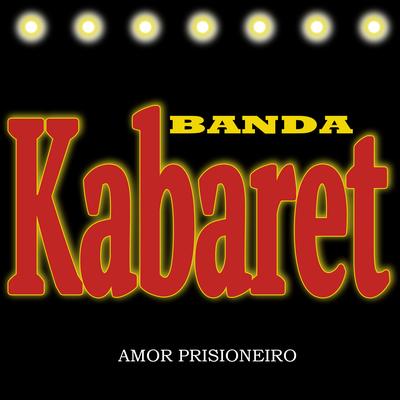 Sozinha no Baile By Banda Kabaret's cover
