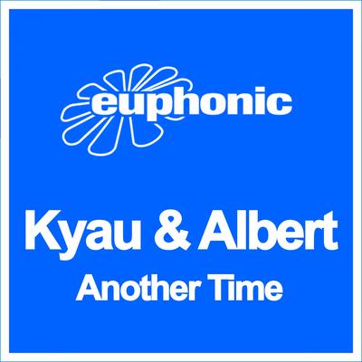 Another Time (Original Mix) By Kyau & Albert's cover