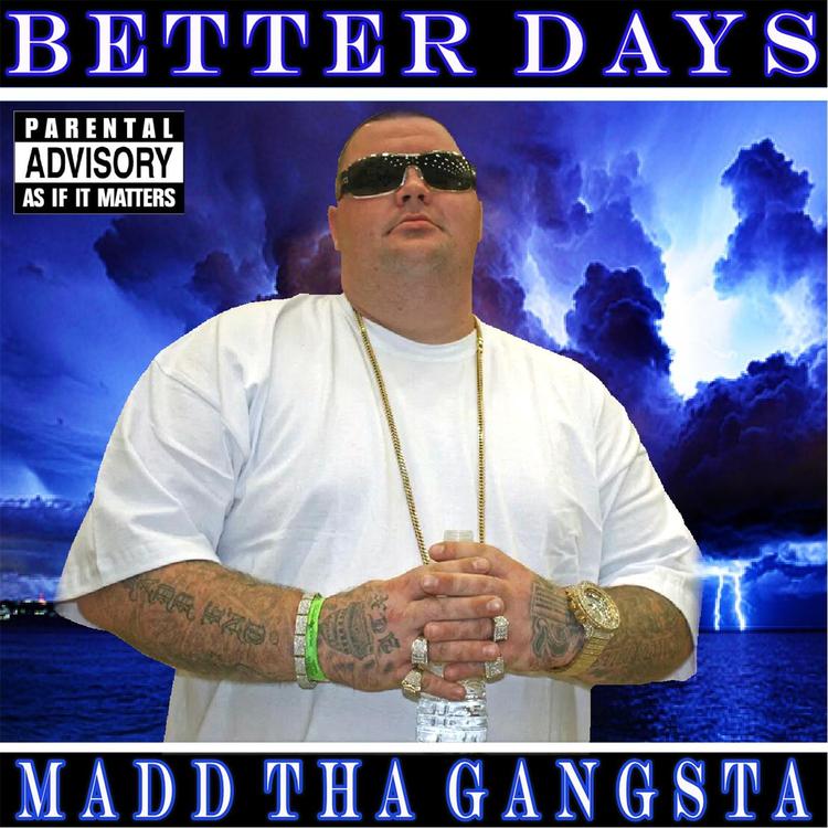 Madd Tha Gangsta's avatar image