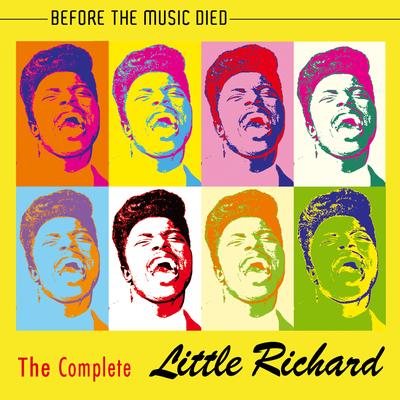 The Complete Little Richard - Before The Music Died's cover