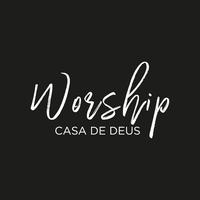 Worship Casa de Deus's avatar cover