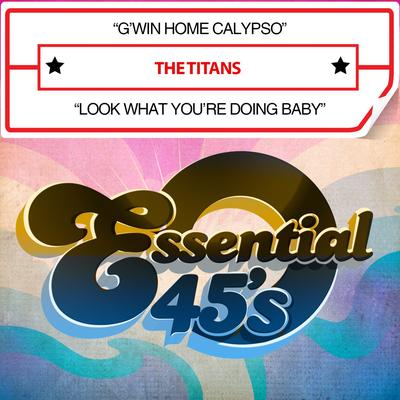 G'win Home Calypso / Look What You're Doing Baby (Digital 45)'s cover