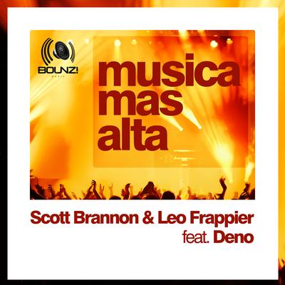 Musica Mas Alta (Original Mix) By Scott Brannon, Leo Frappier's cover
