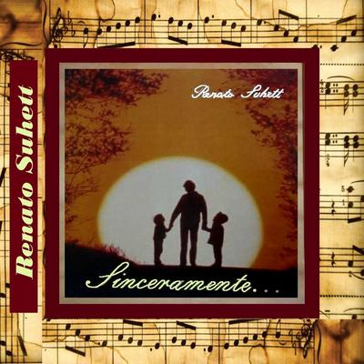 Sinceramente By Renato Suhett's cover