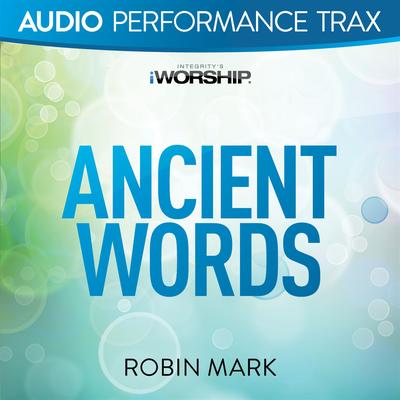 Ancient Words [Audio Performance Trax]'s cover
