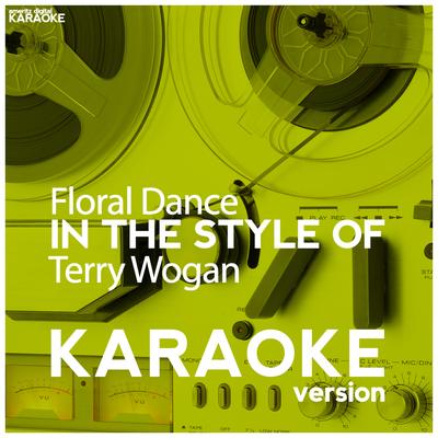 Floral Dance (In the Style of Terry Wogan) [Karaoke Version]'s cover