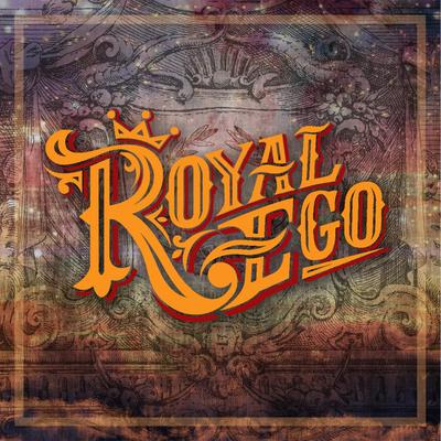 Royal Ego's cover