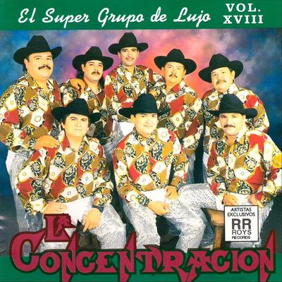 La Concentración, Vol. XVIII: El Super Grupo de Lujo's cover