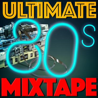 Ultimate 80's Mixtape's cover